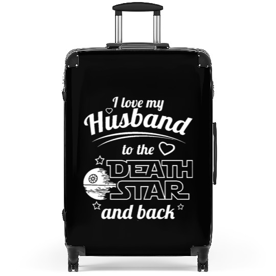 I Love My Husband To The Death Star And Back Suitcases