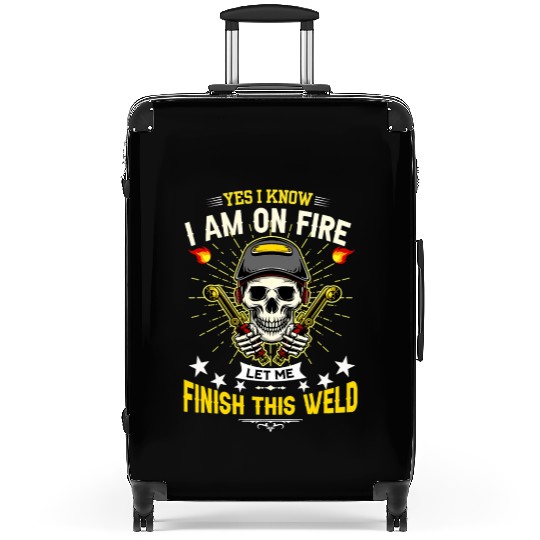 Yes I Know I Am On Fire Welding Metal Worker Suitcases