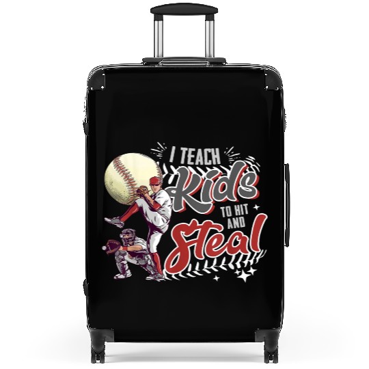 I Teach Kids To Hit And Steal Baseball Catcher Suitcases