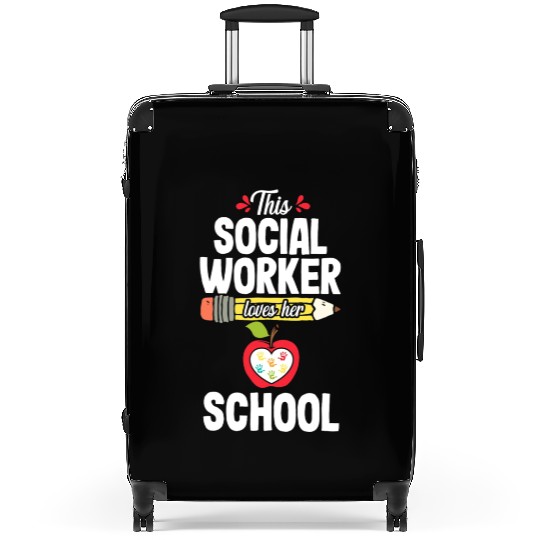 School Social Worker Cute Quote Teacher Appreciati Suitcases