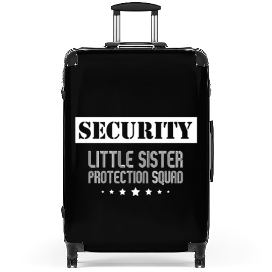 Security Little Sister Protection Squad Big Brothe Suitcases