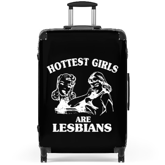 Hottest Girls Are Lesbians Suitcases