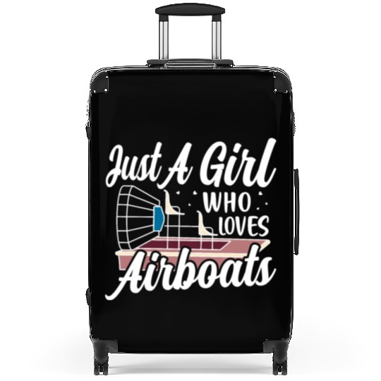 Just A Girl Who Loves Airboats Propeller Swamp Hyd Suitcases