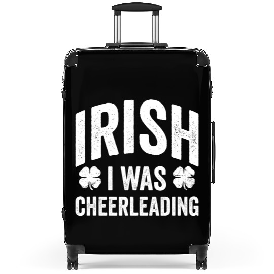 Funny St Patricks Day Irish I Was Cheerleading Suitcases