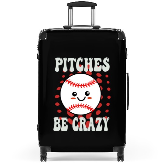 Pitches Be Crazy Funny Baseball Gift Suitcases