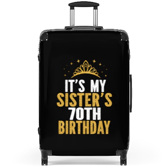 It'S My Sister 70Th For 70 Suitcases