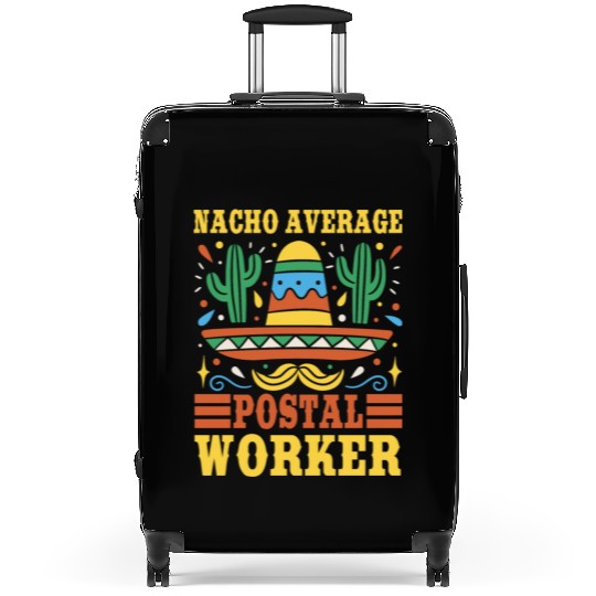 Nacho Average Postal Worker Outfit Cinco De Mayo Suitcases