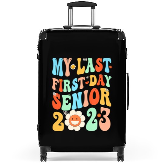 My Last First Day Senior Class Of 2023 Back To Sch Suitcases