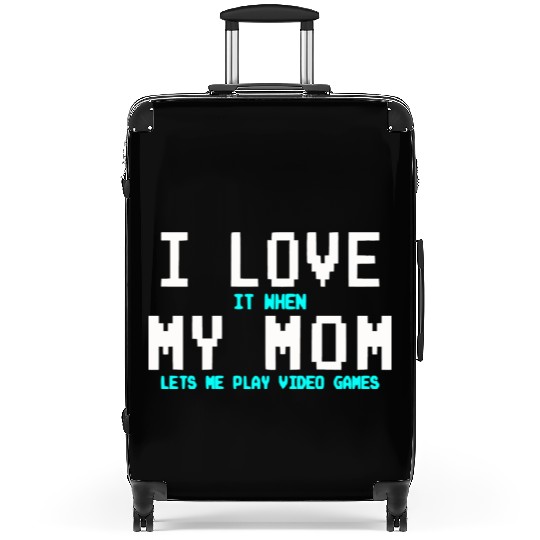 I Love My Mom Funny Gamer Suitcases