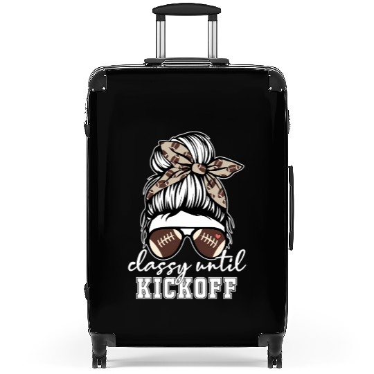 Classy Until Kickoff American Football Game Day s Suitcases