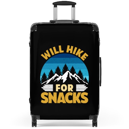 Hiker funny Mountain fan will Hike for Snacks Suitcases