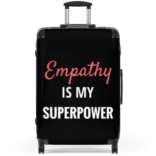 Empathy Is My Superpower Introvert Empathical Empa Suitcases