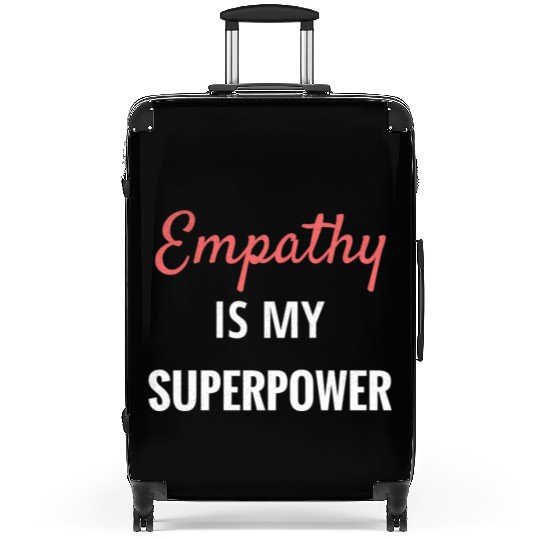 Empathy Is My Superpower Introvert Empathical Empa Suitcases