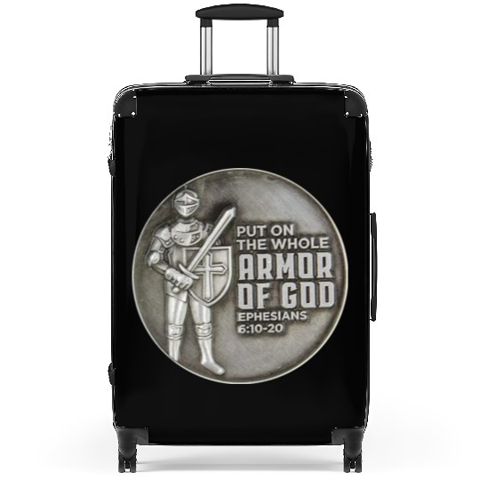 put on the full armor of god ephesians 6:10 Suitcases