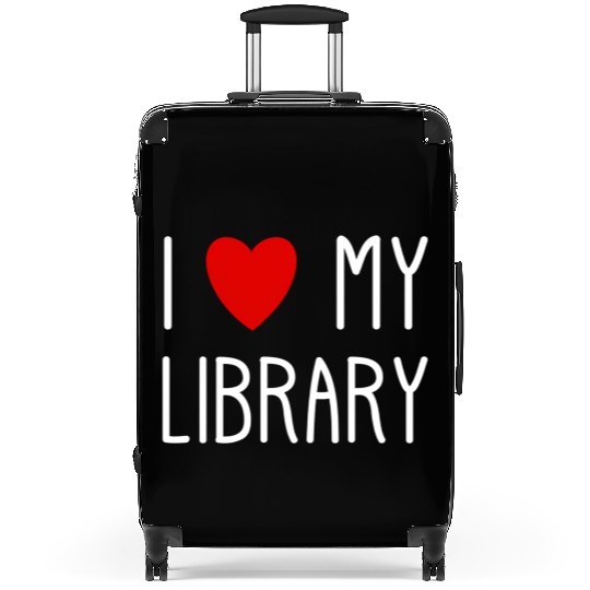 I Love My Library For Book Librarian Suitcases
