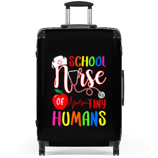 School Nurse Of Tiny Humans Nurse Back To School Suitcases