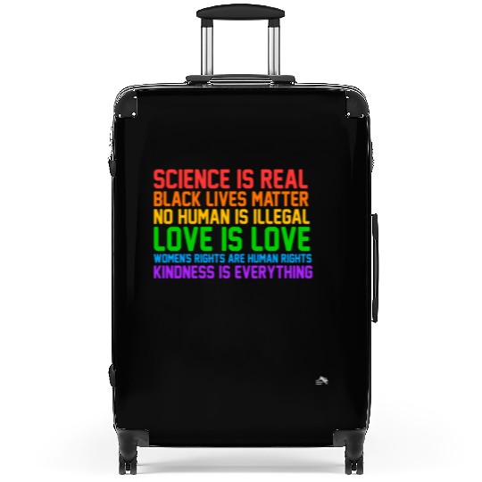 Science Is Real Kindness Is Everything Suitcases