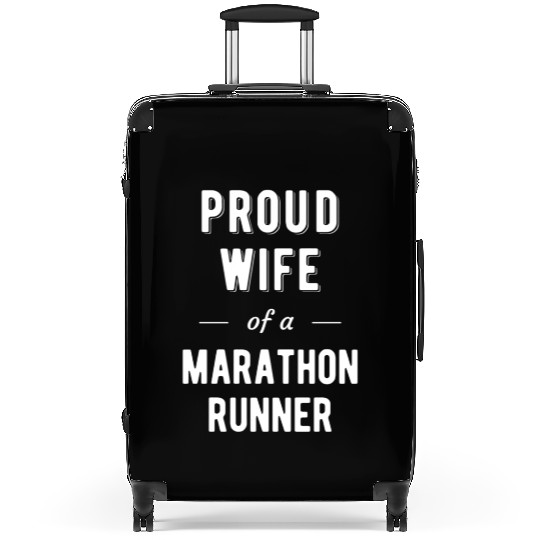 Proud Of A Marathon Runner Suitcases
