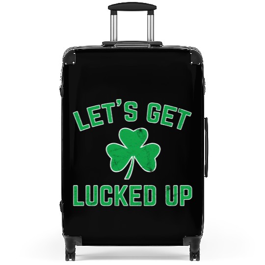 St Patricks Day Drinking Lucked Up Suitcases