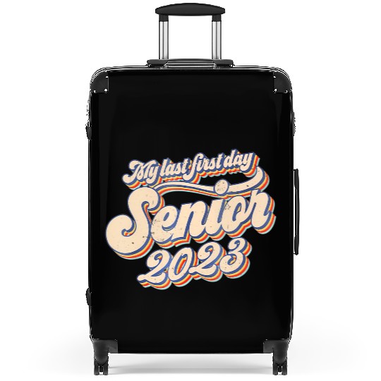 My Last First Day Senior Class Of 2023 Back To Sch Suitcases