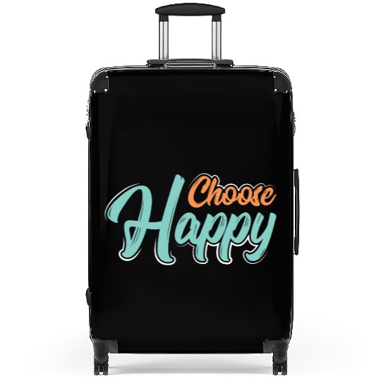 Choose happy Suitcases