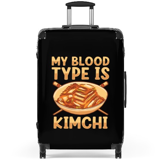 My Blood Type Is Kimchi Lover Korean Food Suitcases