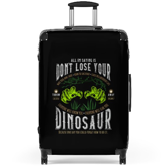 Don'T Lose Your Dinosaur Step Brothers Suitcases