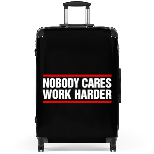 Nobody Cares Work Harder Fitness Workout Gymnobody Suitcases
