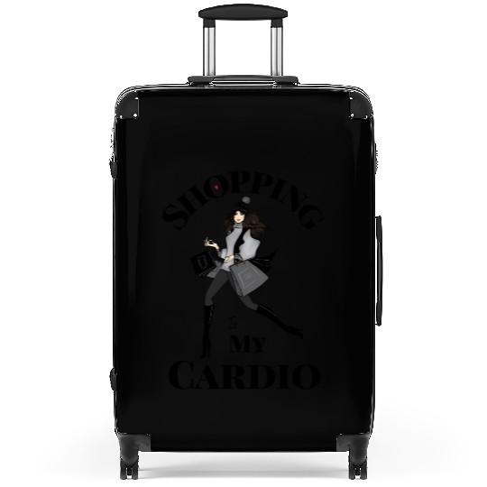 Shopping Is My Cardio Fitness Gym Workout Suitcases