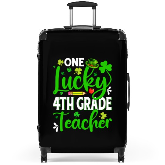 Saint Patrick'S Day One Lucky 4Th Grade Teacher Suitcases