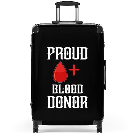 Save Lives Donate Blood Proud Blood Donor Gift Suitcases