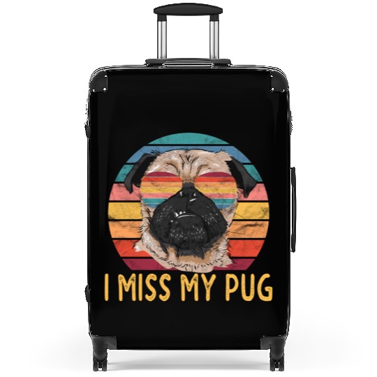 I Miss My Pug Dog Suitcases