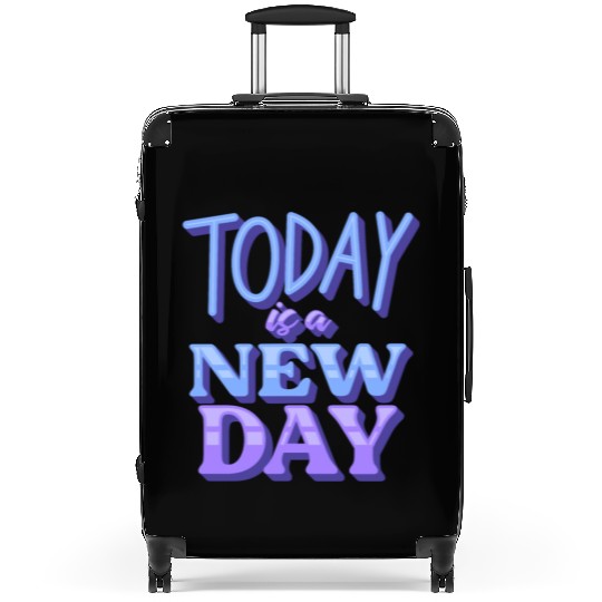 Fasion"Today is a New Day" Quotes Design Suitcases