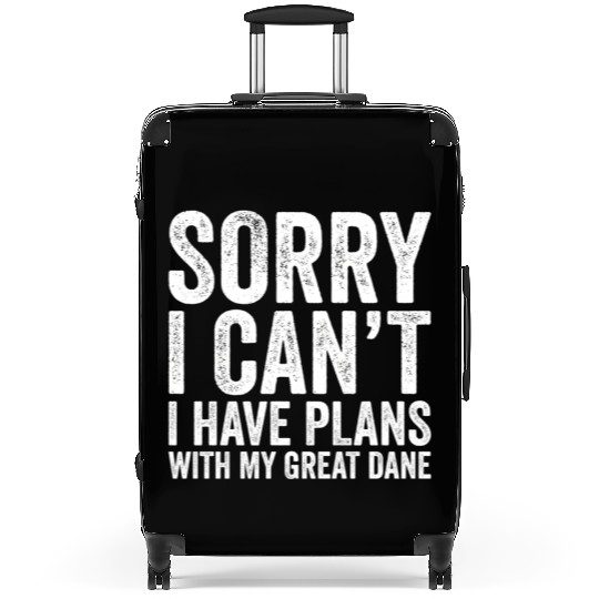 Sorry I Can'T I Have Plans With My Great Dane Suitcases