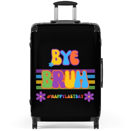 Bye Bruh Teacher Student Funny End Of School Year Suitcases