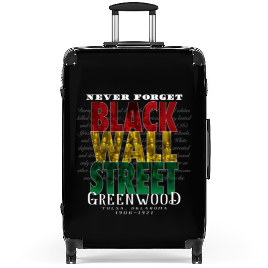 Never Forget Black Wall Street Greenwood Tulsa Suitcases