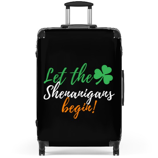Let The Shenanigans Begin - Irish St Patric Day Suitcases