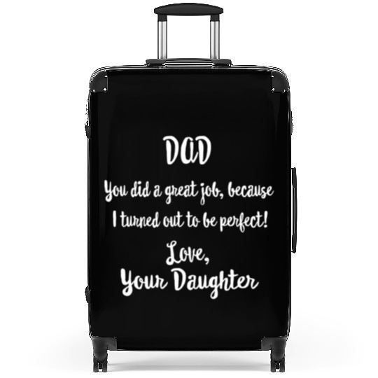Father'S Day From Daughter To Dad Father Humorous Suitcases