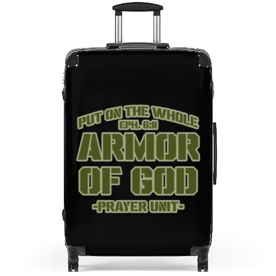 Put On The Whole Armor Of God Prayer warrior Suitcases