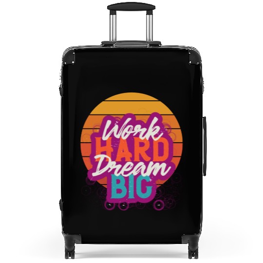 Dream Big, Work Hard Suitcases