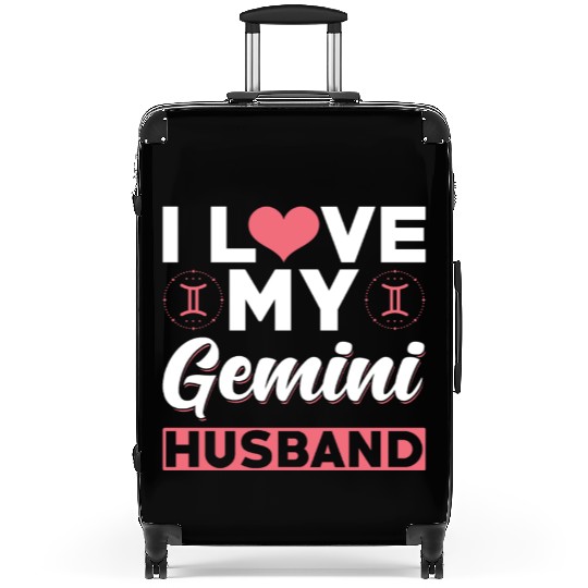 I love my Gemini Husband Suitcases