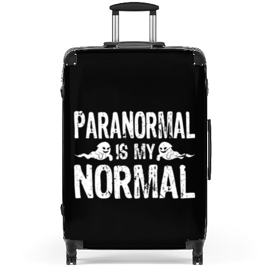 Paranormal Is My Normal Funny Ghost Hunting Suitcases