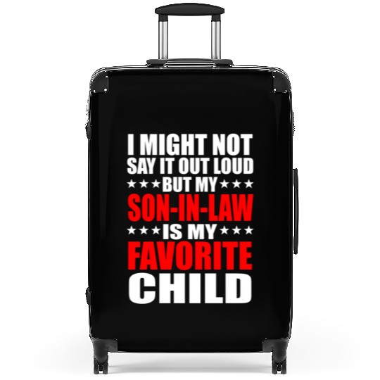 I Might Not Say It Out Loud But My Son-In-Law Is M Suitcases