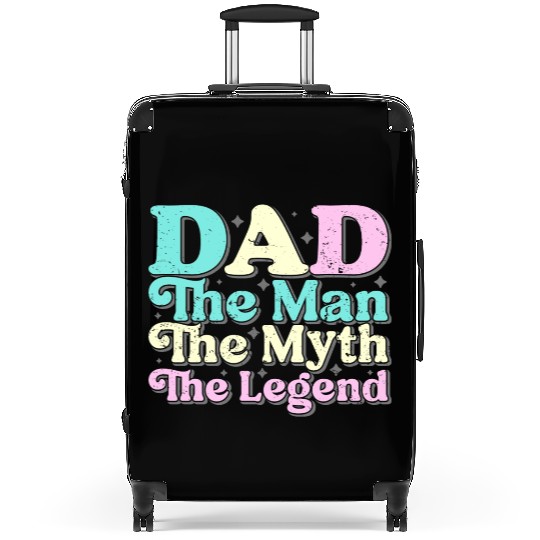 Dad the man the myth the Legend Suitcases