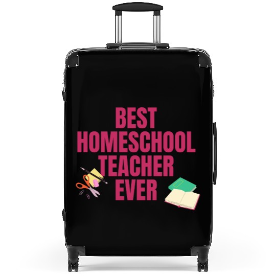 Best Homeschool Teacher Ever Suitcases