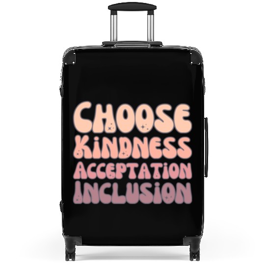 Choose Kindness Acceptation Inclusion Suitcases