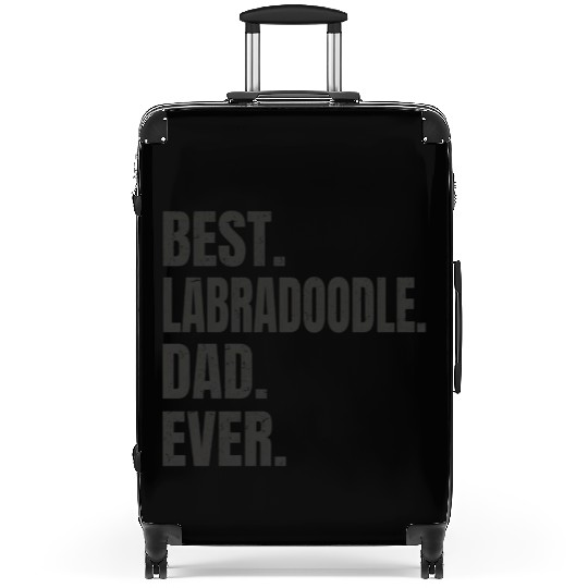 Best Labradoodle Dad Ever Suitcases