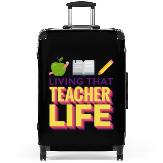 Living that teacher life; teachers; gift; book Suitcases