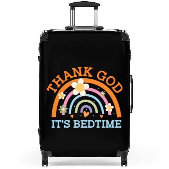 Thank God Its Bedtime Mom Joke Mother Pun Mother'S Suitcases