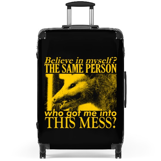 Believe in Myself Opossum Suitcases